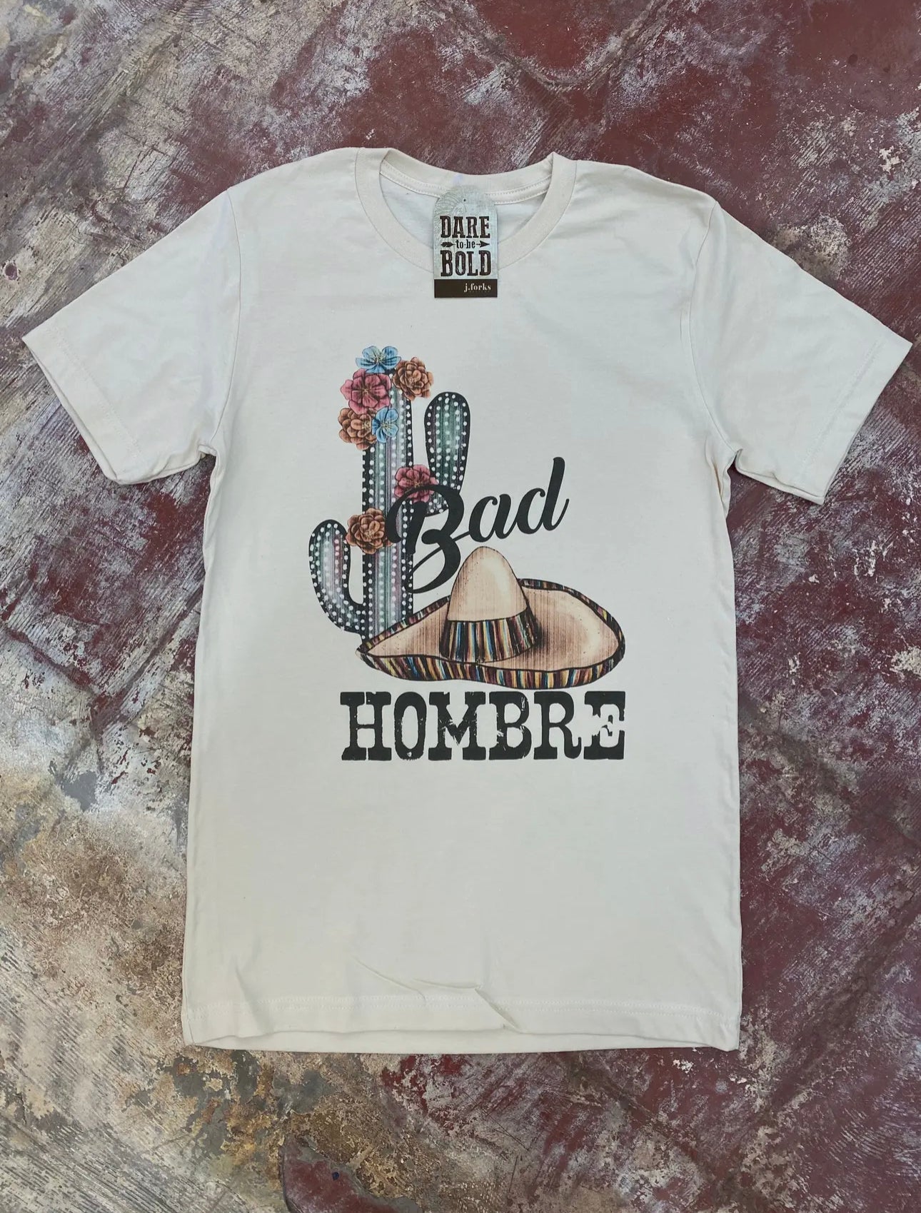 Bad Hombre Tee