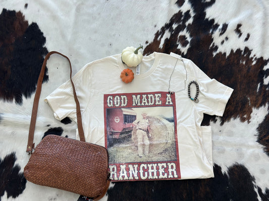 God Made A Rancher Tee