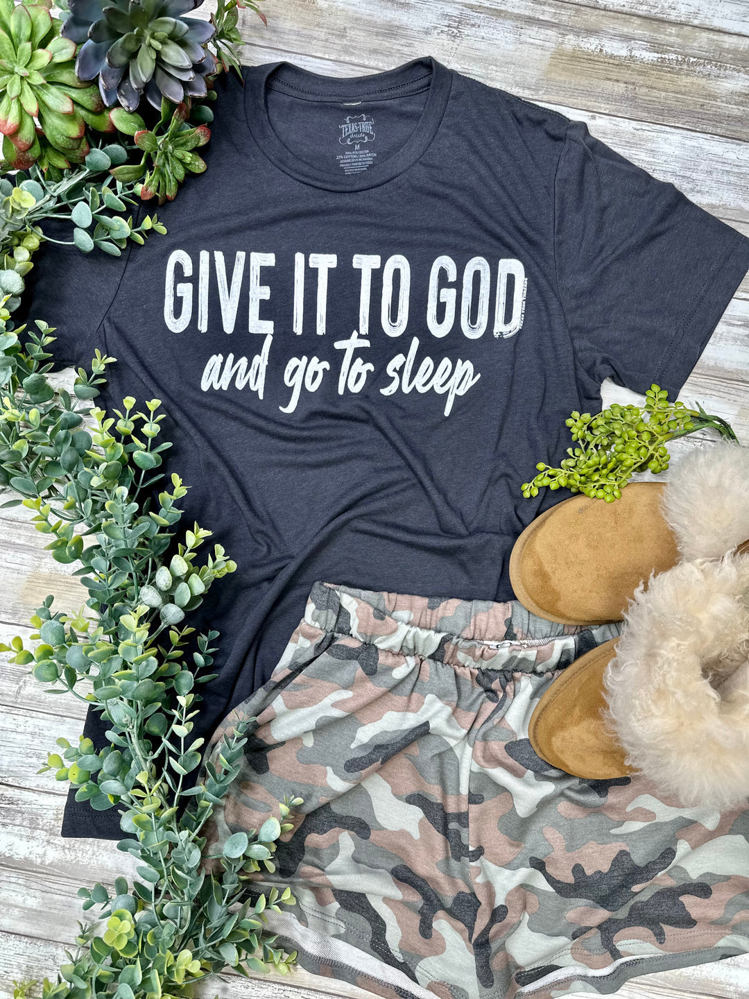 Give It To God…. Go To Sleep Tee