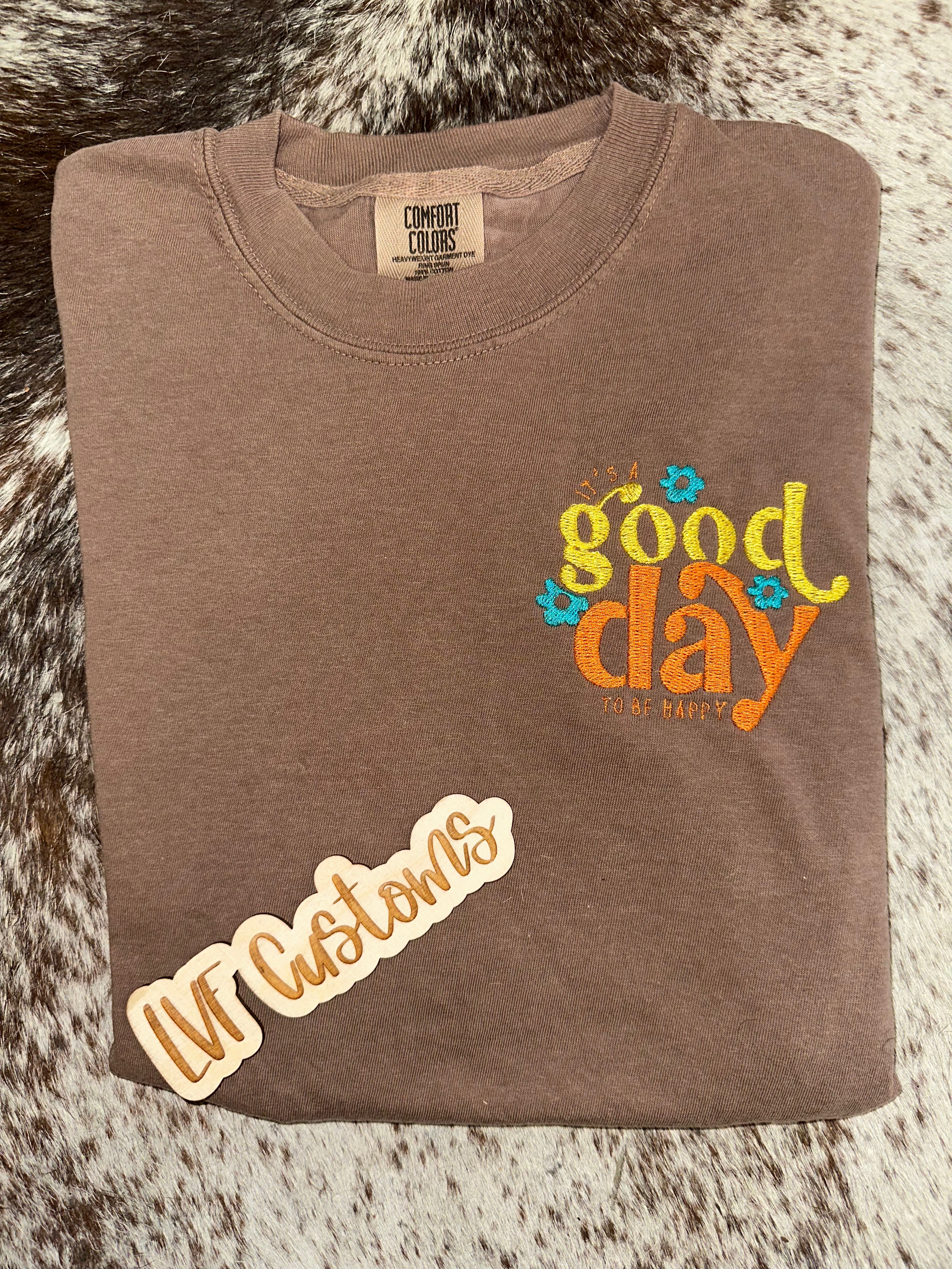 It’s A Good Day Tshirt