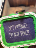 Not Friendly Sweatshirt